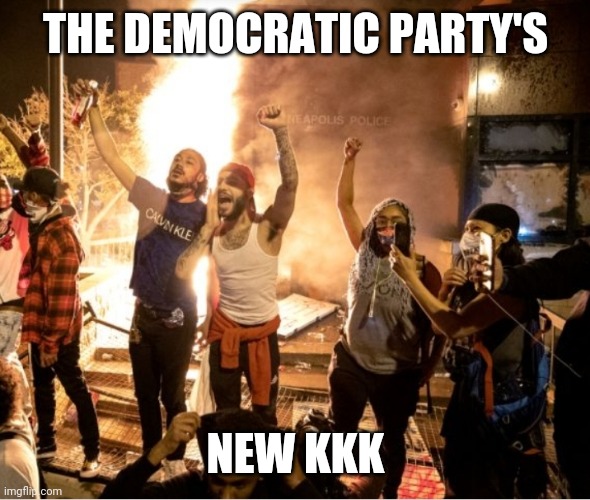 Democrats are this power hungry | THE DEMOCRATIC PARTY'S; NEW KKK | image tagged in antifa,democrats,riots,protests | made w/ Imgflip meme maker
