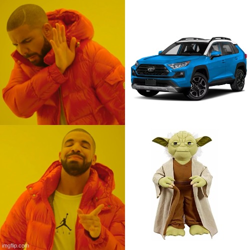 Toyota vs Toy Yoda | image tagged in memes,drake hotline bling | made w/ Imgflip meme maker