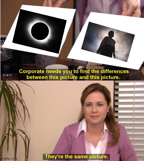 They're The Same Picture Meme | image tagged in memes,they're the same picture | made w/ Imgflip meme maker