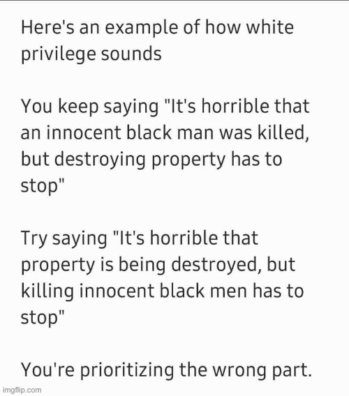 “White privilege” can be a murky and difficult concept. Here’s a concrete example of it. (repost) | image tagged in white privilege,black lives matter,police brutality,riots,riot,repost | made w/ Imgflip meme maker