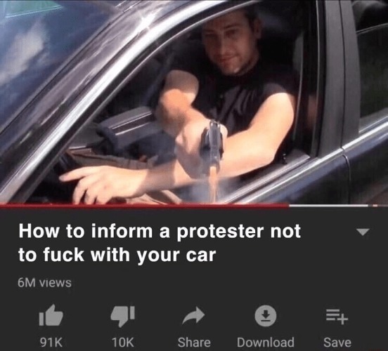 How to inform a protestor not to screw with your car | image tagged in lib protestors,antifa,black lives matter,gun rights,crush the commies,2nd amendment | made w/ Imgflip meme maker