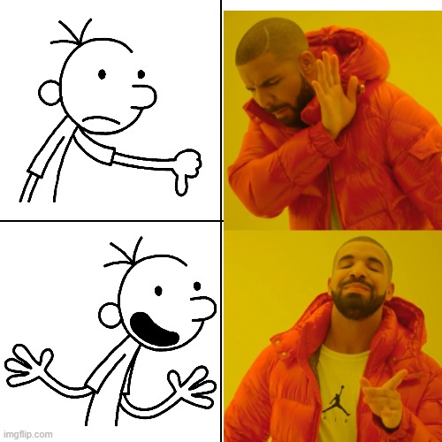 They Are Alike! | image tagged in wimpy kid drake | made w/ Imgflip meme maker