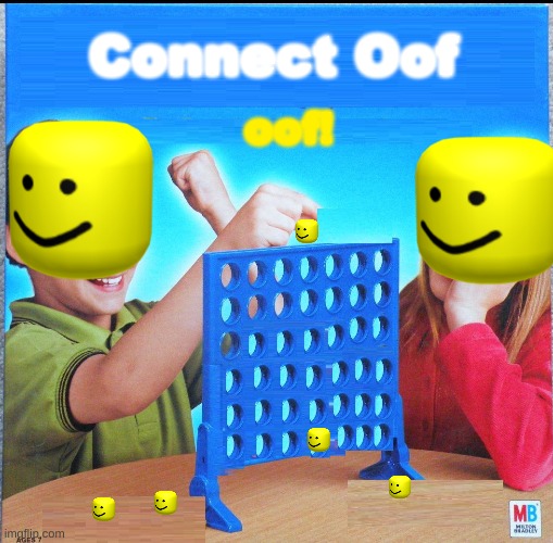 Blank Connect Four | Connect Oof; oof! | image tagged in blank connect four | made w/ Imgflip meme maker
