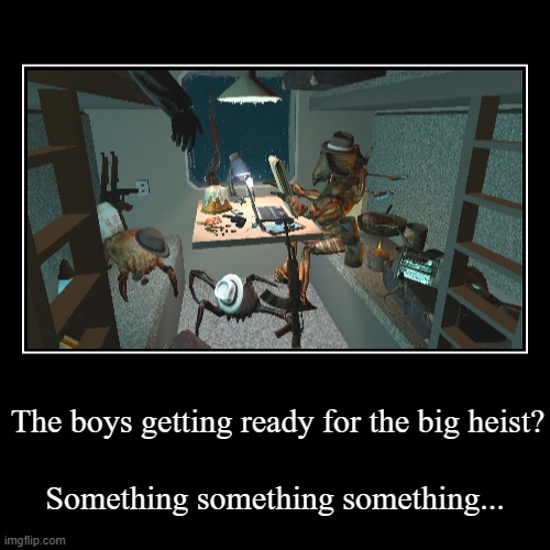 image tagged in fun,gmod,scene | made w/ Imgflip demotivational maker