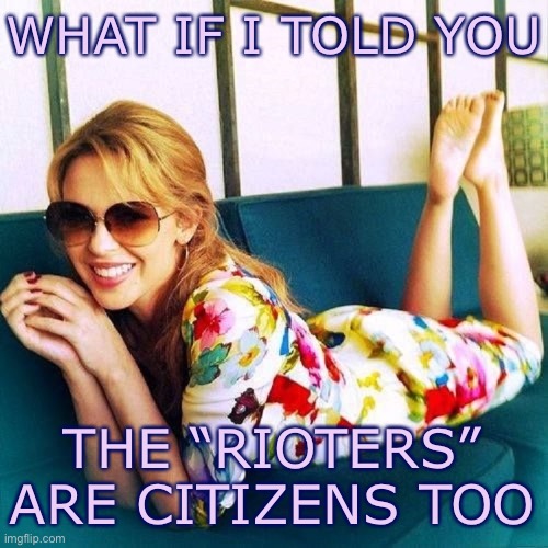 When they point out the Tiananmen Square tanks rolled over “their own citizens.” And if Trump sent in the tanks here? | WHAT IF I TOLD YOU; THE “RIOTERS” ARE CITIZENS TOO | image tagged in kylie morpheus,tank,human rights,protesters,rioters,conservative logic | made w/ Imgflip meme maker
