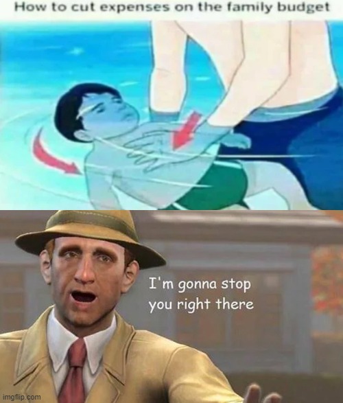Drown the child | image tagged in i'm gonna stop you right there,memes,funny,drowning,stop | made w/ Imgflip meme maker