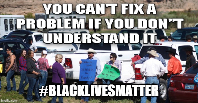 WESTERN STATES | #BLACKLIVESMATTER | image tagged in country  western | made w/ Imgflip meme maker