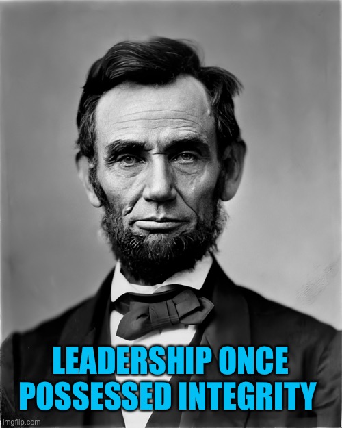 LEADERSHIP ONCE POSSESSED INTEGRITY | made w/ Imgflip meme maker