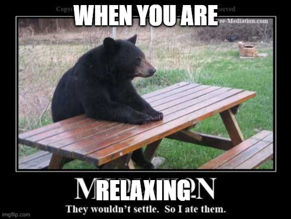 WHEN YOU ARE; RELAXING | image tagged in mr clean | made w/ Imgflip meme maker