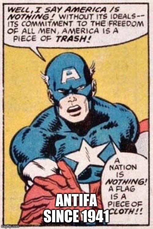 Captain America since 1941 | ANTIFA
SINCE 1941 | image tagged in antifa | made w/ Imgflip meme maker