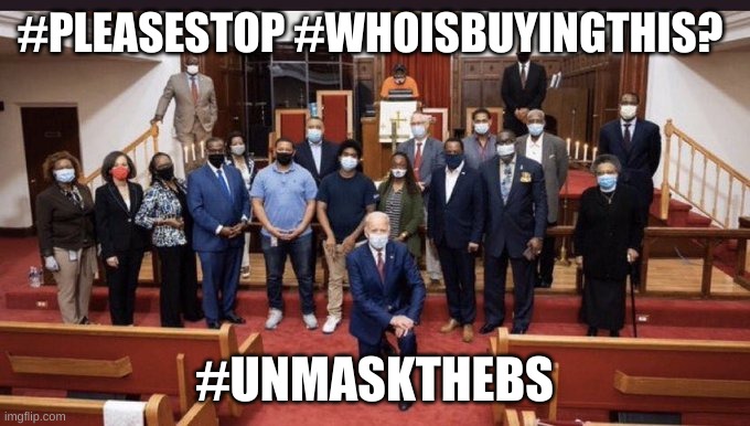 CONMANJOE | #PLEASESTOP #WHOISBUYINGTHIS? #UNMASKTHEBS | image tagged in conspiracy | made w/ Imgflip meme maker