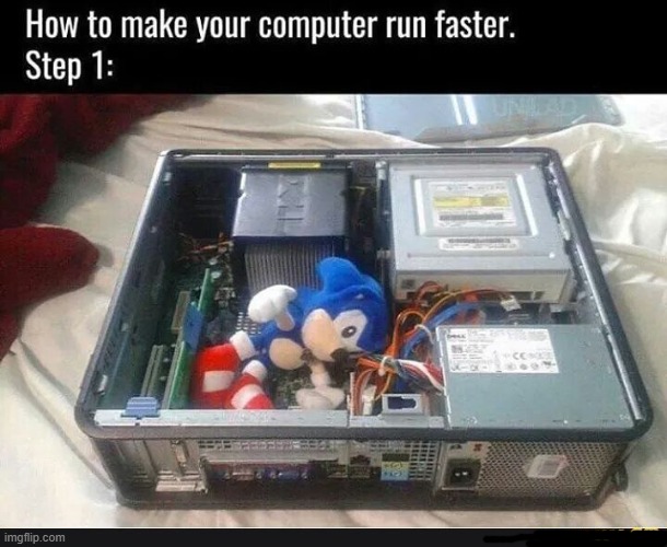 how to make your gaming pc run fast - Imgflip