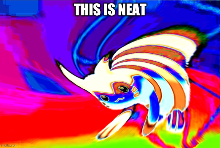 Cursed Furret | THIS IS NEAT | image tagged in cursed furret | made w/ Imgflip meme maker