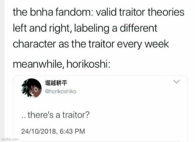 KIRISHIMA IS NOT THE TRAITOR IM NOT BELIEVING THAT | image tagged in bnha | made w/ Imgflip meme maker