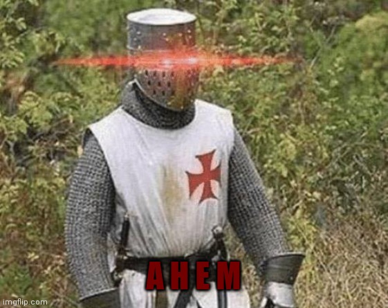 Growing Stronger Crusader | A H E M | image tagged in growing stronger crusader | made w/ Imgflip meme maker