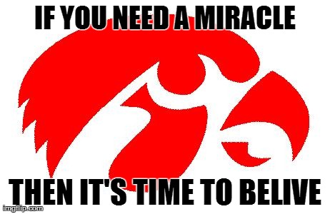 IF YOU NEED A MIRACLE THEN IT'S TIME TO BELIVE | made w/ Imgflip meme maker