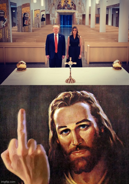 image tagged in memes,trump,melania,jesus says,jesus | made w/ Imgflip meme maker