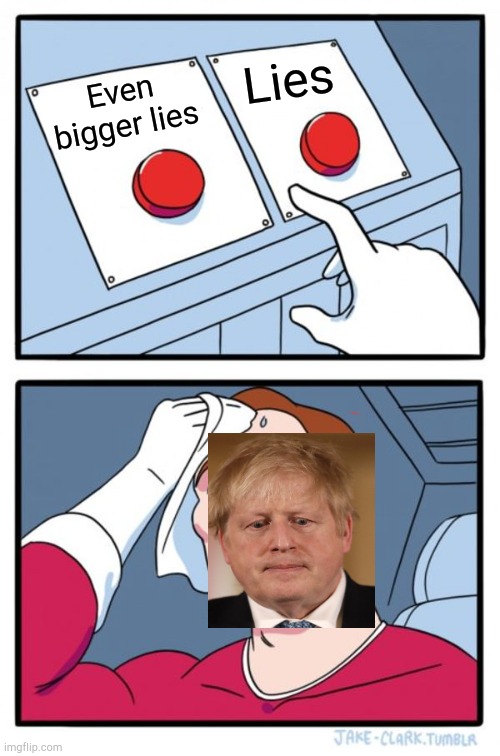 Two Buttons Meme | Lies; Even bigger lies | image tagged in memes,two buttons | made w/ Imgflip meme maker