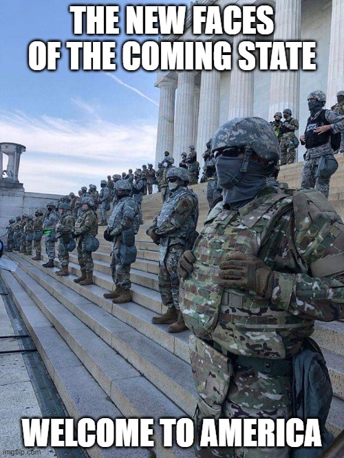 The New State | THE NEW FACES OF THE COMING STATE; WELCOME TO AMERICA | image tagged in 2020,upcoming events,show of power | made w/ Imgflip meme maker