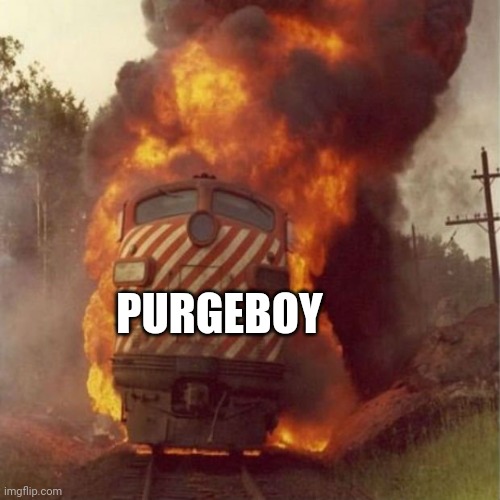 Train Wreck | PURGEBOY | image tagged in train wreck | made w/ Imgflip meme maker