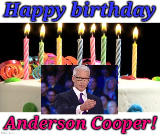53 years old | Happy birthday; Anderson Cooper! | image tagged in birthday cake blank | made w/ Imgflip meme maker