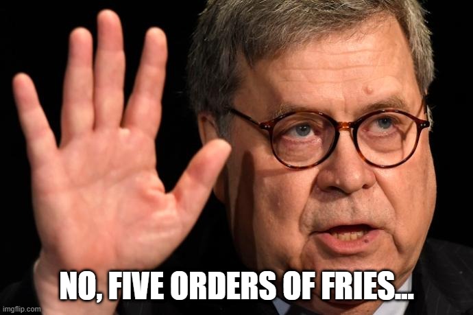 NO, FIVE ORDERS OF FRIES... | made w/ Imgflip meme maker