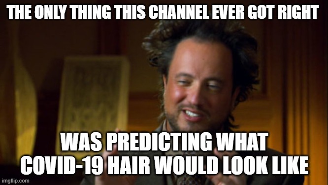 COVID-19 Hair | image tagged in funny | made w/ Imgflip meme maker