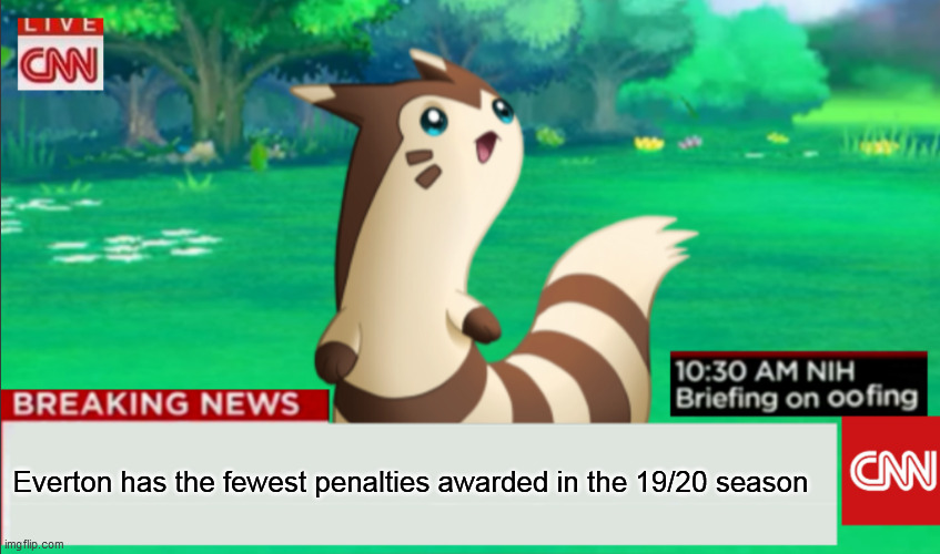 For RoryPig | Everton has the fewest penalties awarded in the 19/20 season | image tagged in breaking news furret | made w/ Imgflip meme maker