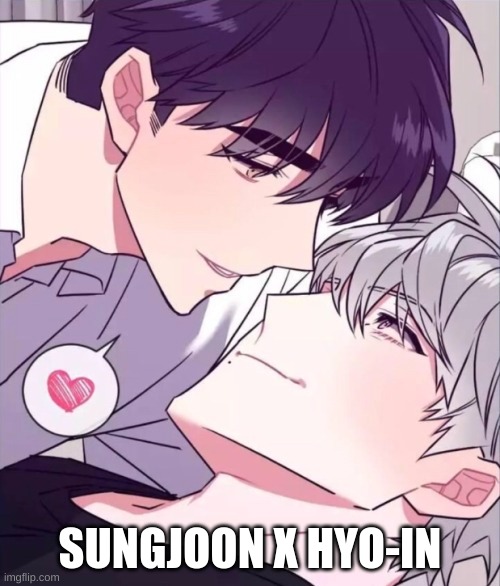 Make Me Bark Ship Rant Part 1 (this isn't anime it's a yaoi manhwa) | SUNGJOON X HYO-IN | image tagged in yaoi | made w/ Imgflip meme maker