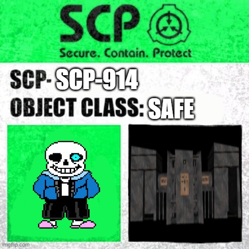 scp 914 | SCP-914; SAFE | image tagged in scp label template safe | made w/ Imgflip meme maker