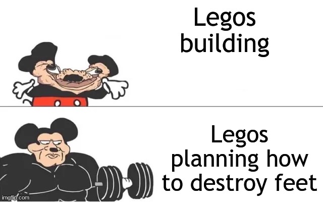Legos | Legos building; Legos planning how to destroy feet | image tagged in mickey mouse drake | made w/ Imgflip meme maker