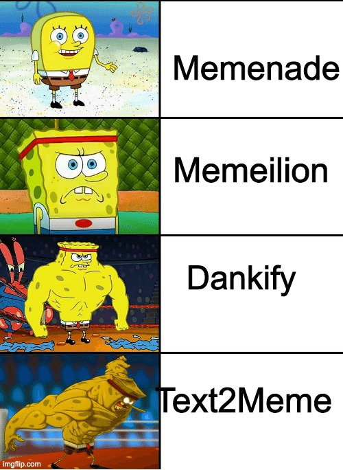 Strong spongebob chart | Memenade; Memeilion; Dankify; Text2Meme | image tagged in strong spongebob chart | made w/ Imgflip meme maker