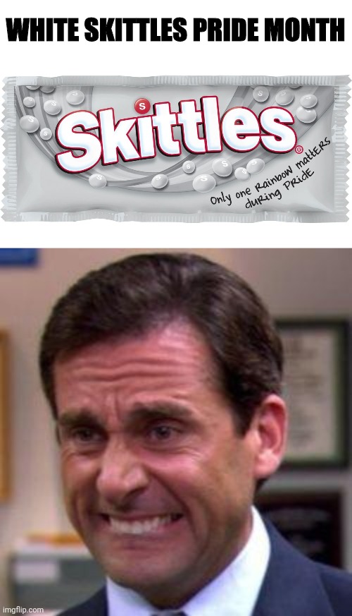 Skittles Political Meme | WHITE SKITTLES PRIDE MONTH | image tagged in michael scott,skittles,white,political meme,lgbtq | made w/ Imgflip meme maker