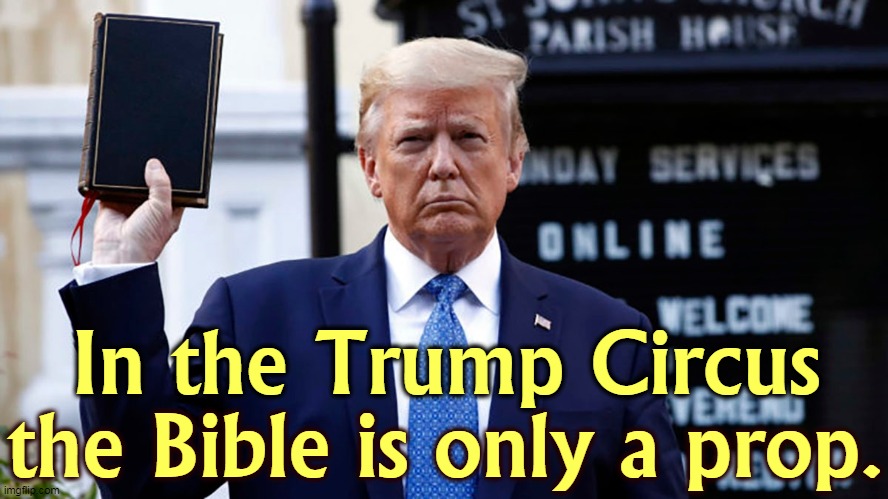 See how much joy the Word of God brings to the sad clown. If he would only open the book and read it. | In the Trump Circus; the Bible is only a prop. | image tagged in trump,bible,god,nothing to see here | made w/ Imgflip meme maker