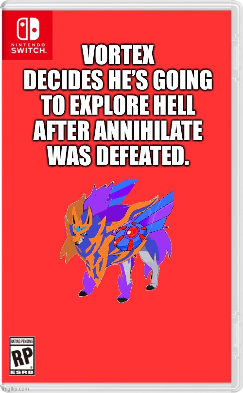 “Is this tower the only thing here?” | VORTEX DECIDES HE’S GOING TO EXPLORE HELL AFTER ANNIHILATE WAS DEFEATED. | image tagged in nintendo switch cartridge case | made w/ Imgflip meme maker