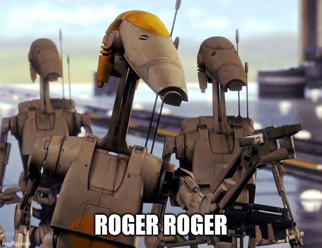 Roger Roger | ROGER ROGER | image tagged in roger roger | made w/ Imgflip meme maker