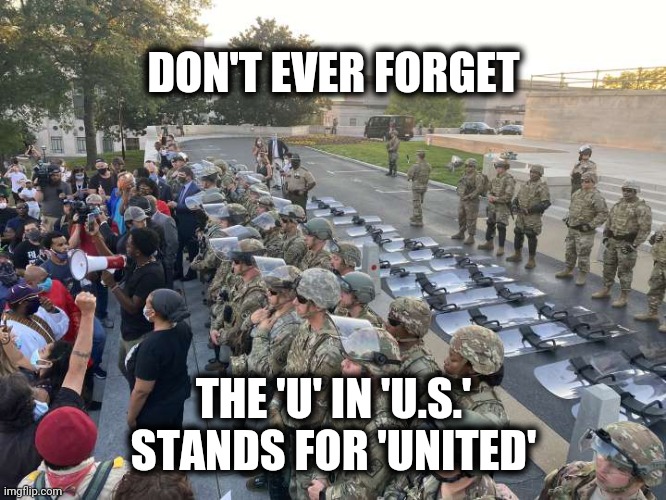 DON'T EVER FORGET; THE 'U' IN 'U.S.' STANDS FOR 'UNITED' | image tagged in police,equality,protesters | made w/ Imgflip meme maker