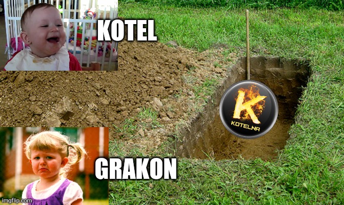 KOTEL; GRAKON | made w/ Imgflip meme maker