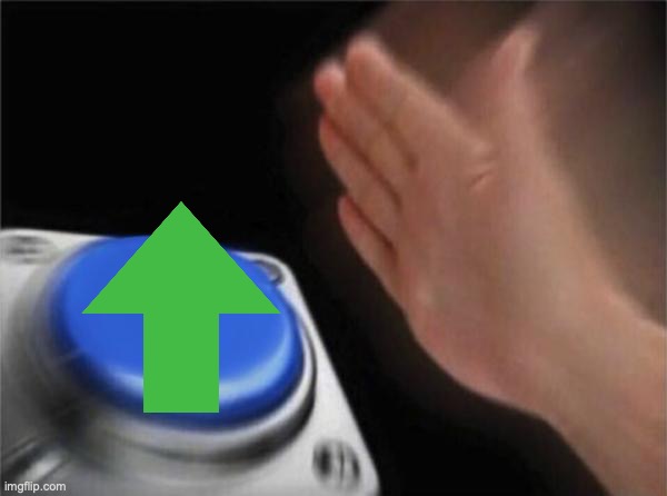 Blank Nut Button Meme | image tagged in memes,blank nut button | made w/ Imgflip meme maker