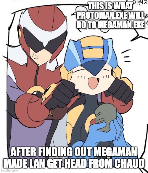 Protoman.EXE Pinching Megaman.EXE | THIS IS WHAT PROTOMAN.EXE WILL DO TO MEGAMAN.EXE; AFTER FINDING OUT MEGAMAN MADE LAN GET HEAD FROM CHAUD | image tagged in megaman,megaman battle network,memes | made w/ Imgflip meme maker