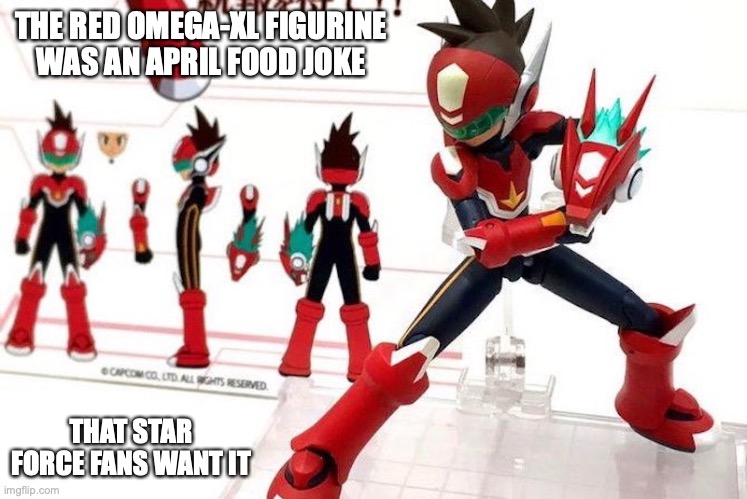 Red Omega-XL | THE RED OMEGA-XL FIGURINE WAS AN APRIL FOOD JOKE; THAT STAR FORCE FANS WANT IT | image tagged in megaman,megaman star force,memes | made w/ Imgflip meme maker