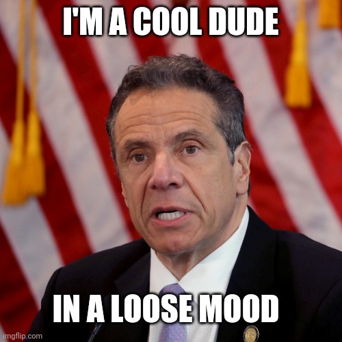 Cool dude in a loose mood | I'M A COOL DUDE; IN A LOOSE MOOD | image tagged in memes,funny | made w/ Imgflip meme maker