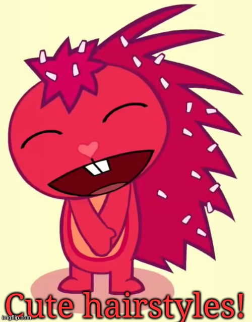 Happy Flaky (HTF) | Cute hairstyles! | image tagged in happy flaky htf | made w/ Imgflip meme maker