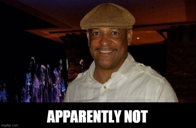 APPARENTLY NOT | made w/ Imgflip meme maker
