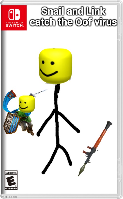 Hyrule And Stickopolis Are In Danger Of Getting Infected Now Imgflip - roblox oof link