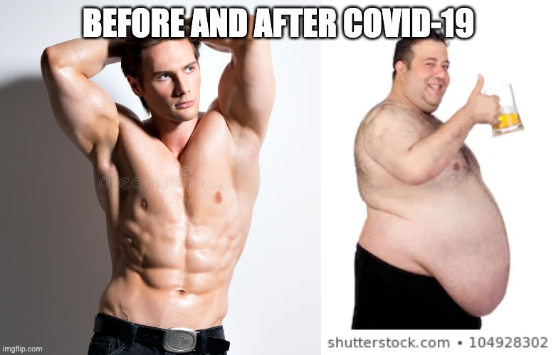 Pretty to pitiful | BEFORE AND AFTER COVID-19 | image tagged in covid-19,before and after | made w/ Imgflip meme maker