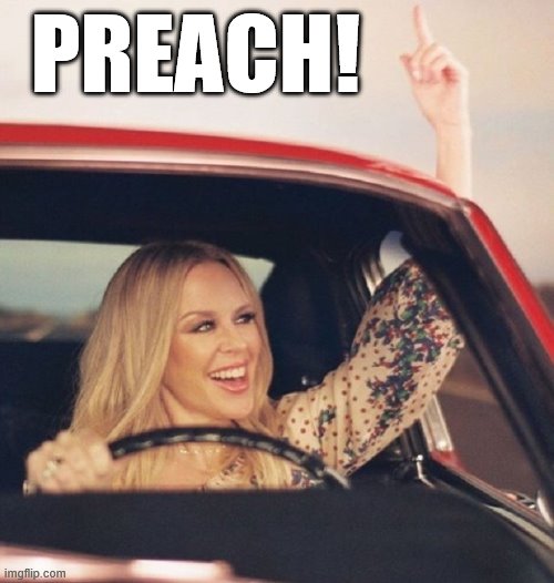 Kylie driving | PREACH! | image tagged in kylie driving | made w/ Imgflip meme maker