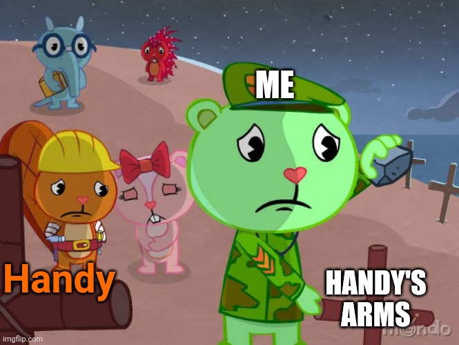 Handy HANDY'S ARMS ME | made w/ Imgflip meme maker