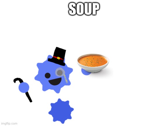 Surreal meme | SOUP | made w/ Imgflip meme maker