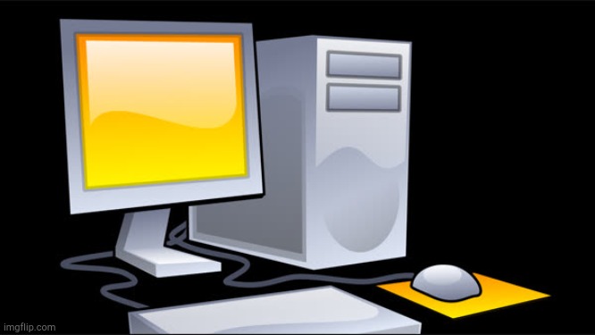 Computer! | image tagged in computer | made w/ Imgflip meme maker